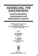 Modelling the innovation : communications, automation, and information systems : proceedings of the IFIP TC 7 Conference on Modelling the Innovation: Cmmunications, Automation, and Information Systems