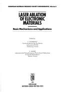 Laser ablation of electronic materials : basic mechanisms and applications