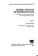 Steric effects in biomolecules : proceedings of the international symposium, Eger, Hungary, October 5-8, 1981