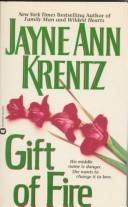 Cover of: Gift of fire by Jayne Ann Krentz