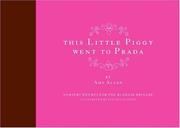 Cover of: This Little Piggy Went to Prada: Nursery Rhymes for the Blahnik Brigade