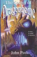 Cover of: The Secret of Dragonhome (Dragonhome #1)