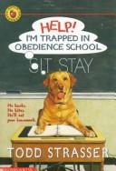 Cover of: Help! I'm Trapped in Obedience School by Todd Strasser