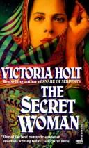 Cover of: The Secret Woman by Eleanor Alice Burford Hibbert