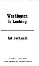 Cover of: Washington Leaking (Fawcett Crest Book) by Art Buchwald