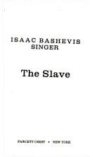 Cover of: Slave by Isaac Bashevis Singer