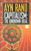 Cover of: Capitalism: The Unknown Ideal