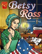 Betsy Ross and the American Flag by Kay Melchisedech Olson, Anna-Maria Cool, Sam Delarosa, Charles Barnett III