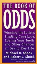 Cover of: The Book of Odds: Winning the Lottery, Finding True Love, Losing Your Teeth and Other Chances (Signet)