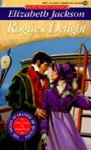 Rogue's Delight by Elizabeth Jackson