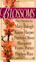 Cover of: Blossoms: The Forbidden Daffodils; Violets Are Blue; Hyacinths for Victoria; The Apple Blossom Bower;  A Golden Crocus
