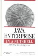 Cover of: Java Enterprise in a Nutshell: A Desktop Quick Reference