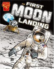 Cover of: The First Moon Landing (Graphic History)