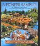 Cover of: A Pioneer Sampler by Barbara Greenwood