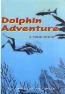Cover of: Dolphin Adventure by Wayne Grover