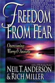 Cover of: Freedom from fear by Neil T. Anderson