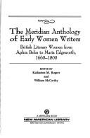 Cover of: The Meridian anthology of early women writers by edited by Katharine M. Rogers and William McCarthy.