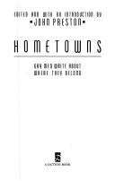 Cover of: Hometowns by edited and with an introduction by John Preston.
