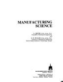 Cover of: Manufacturing science