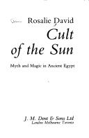 Cover of: Cult of the sun: myth and magic in ancient Egypt