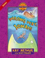 Cover of: Wrong Way, Jonah!: Jonah (Discover 4 Yourself® Inductive Bible Studies for Kids)