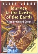 Cover of: Journey to the Centre of the Earth by Jules Verne