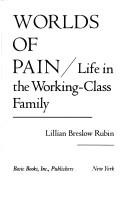 Cover of: Worlds of Pain by Lillian B. Rubin