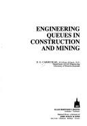 Cover of: Engineering queues in construction and mining
