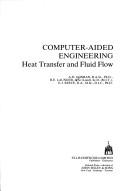 Computer-aided engineering : heat transfer and fluid flow