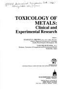 Toxicology of metals : clinical and experimental research