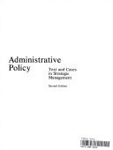 Administrative policy : text and cases in strategic management