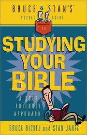 Cover of: Bruce and Stan's Guide to Studying Your Bible: A User Friendly Approach (Bruce & Stan's Pocket Guides)