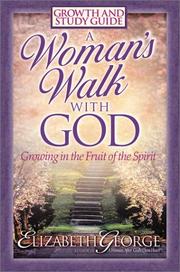 Cover of: A Woman's Walk With God: Growth and Study Guide
