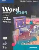 Cover of: Microsoft Office Word 2003 by Gary B. Shelly, Thomas J. Cashman, Misty E. Vermaat