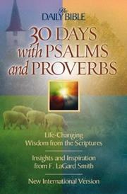 Cover of: 30 Days Through Psalms and Proverbs (The Daily Bible®) by F. LaGard Smith