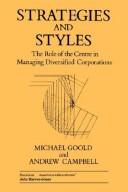 Strategies and styles : the role of the centre in managing diversified corporations