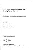 Cover of: Soil mechanics: transient and cyclic loads : constitutive relations and numerical treatment