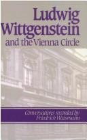Cover of: Ludwig Wittgenstein and the Vienna Circle