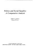 Cover of: Politics and Social Equality: A Comparative Analysis (Comparative Studies in Behavioral Science)