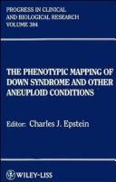 The phenotypic mapping of Down syndrome and other aneuploid conditions : proceedings of a National Down Syndome Society conference held in New York, January 14 and 15, 1993