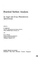 Practical surface analysis : by Auger and x-ray photoelectron spectroscopy