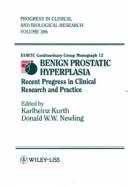 Benign prostatic hyperplasia : recent progress in clinical research and practice : based on the proceedings of the Second International Congress of the Dutch Urological Association, 