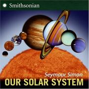 Our Solar System by Seymour Simon, Seymour Simon