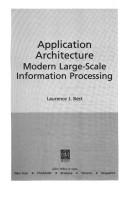 Cover of: Application architecture: modern large-scale information processing