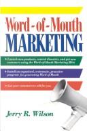 Cover of: Word-of-Mouth Marketing by Jerry R. Wilson