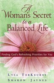 Cover of: A woman's secret to a balanced life