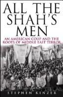 Cover of: All the Shah's Men by Stephen Kinzer        