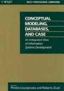 Cover of: Conceptual Modeling, Databases, and Case: An Integrated View of Information Systems Development (Wiley Professional Computing)