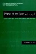 Cover of: Primes of the form x² + ny²: Fermat, class field theory, and complex multiplication