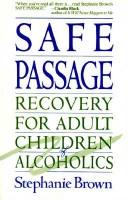 Cover of: Safe Passage: Recovery for Adult Children of Alcoholics